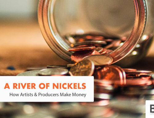 A River of Nickels: How Artists & Producers Make Money